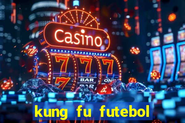 kung fu futebol clube download utorrent